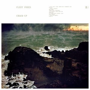 Fleet Foxes - Crack Up