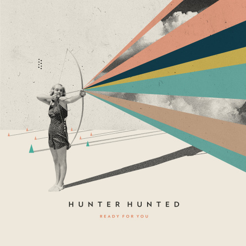 Hunter Hunted - "Ready For You"