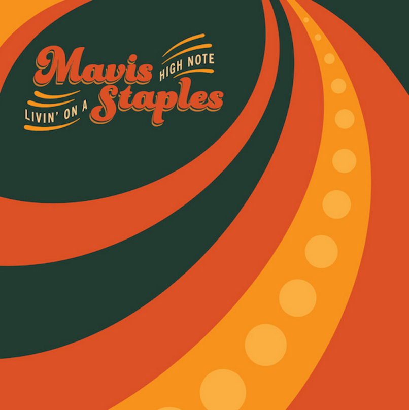 Mavis Staples - 'Livin' On A High Note'