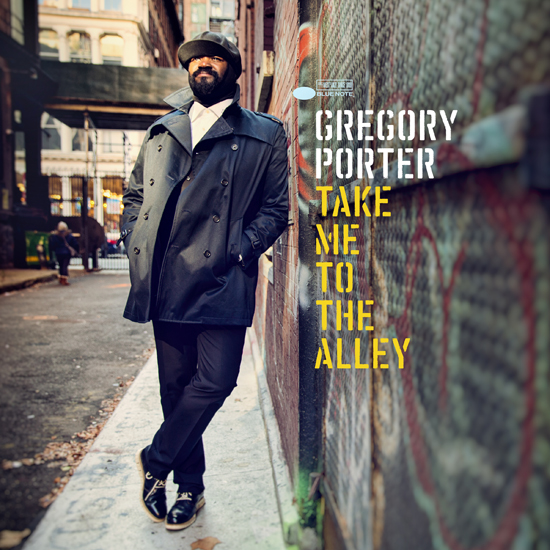 Gregory Porter - Take Me To The Street