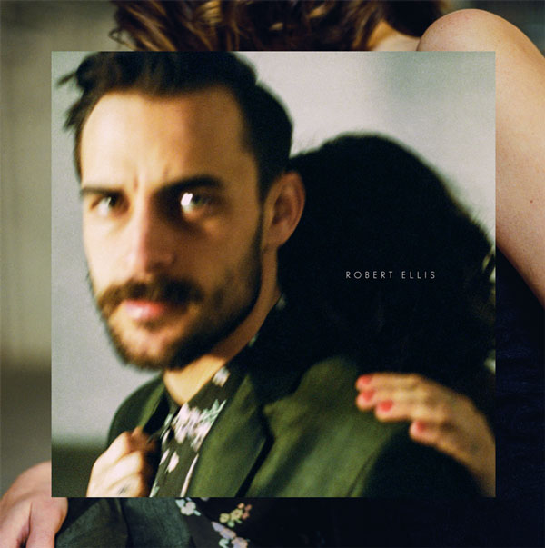Robert Ellis - Robert Ellis