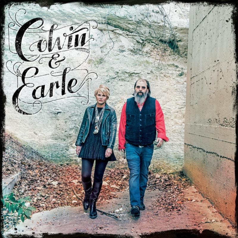 Shawn Colvin and Steve Earle - Colvin and Earle