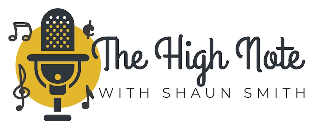 The High note with Shaun Smith