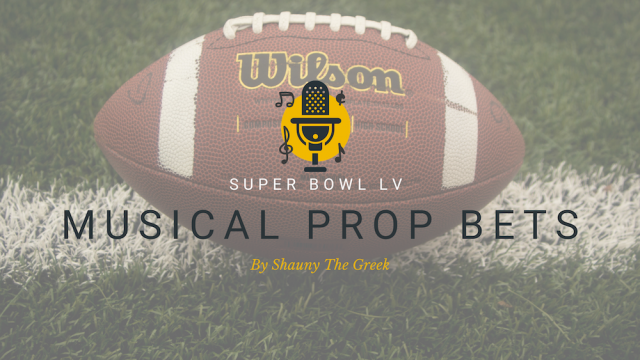 Super Bowl LV Musical Prop Bets